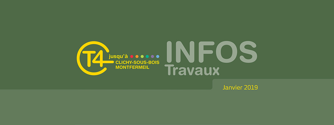 T4 : Infos Travaux janvier 2019