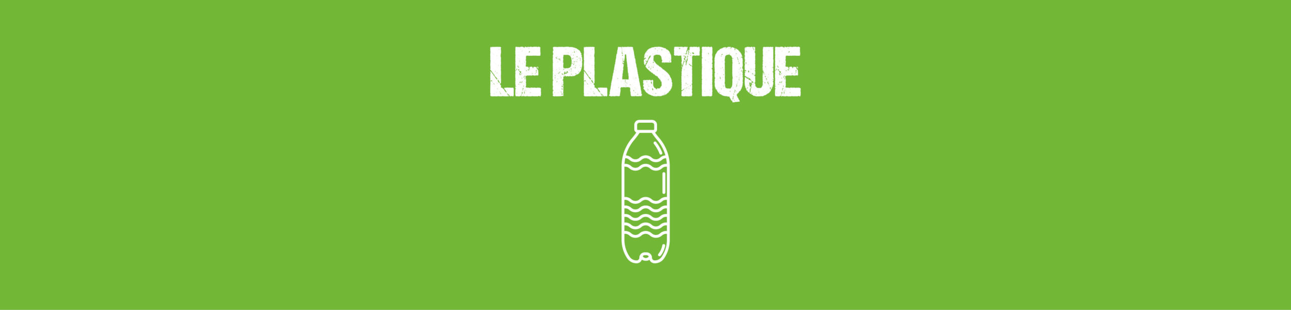 Passeport de l’écocitoyen : Le plastique