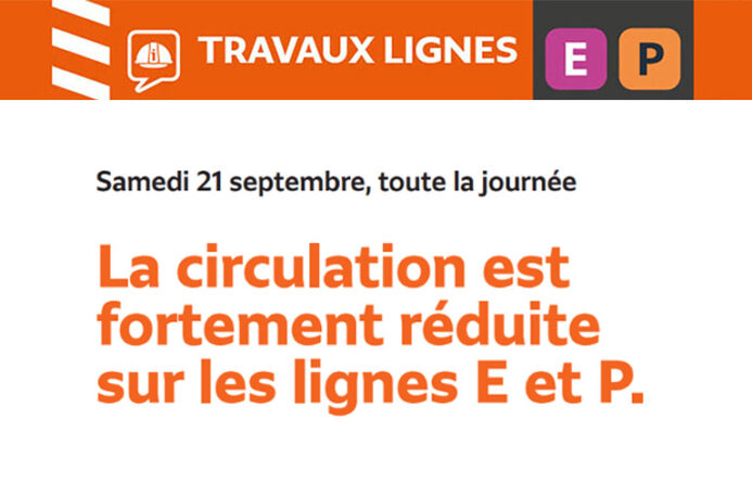 Fermeture des lignes E et P le samedi 21 septembre