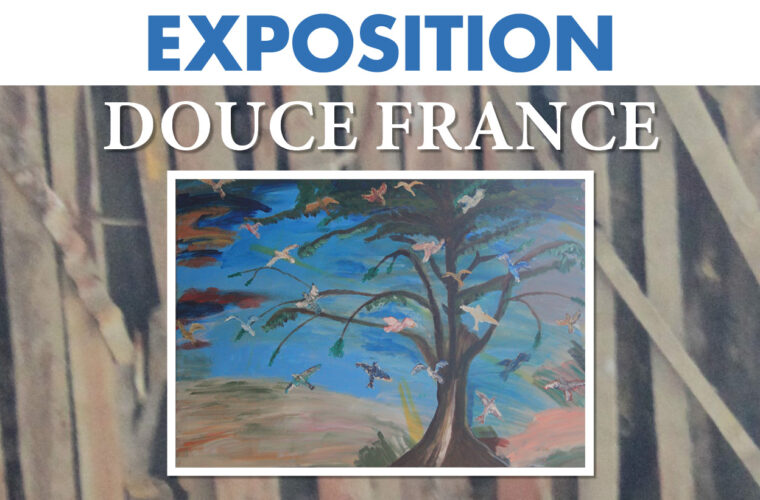 Exposition « Douce France »