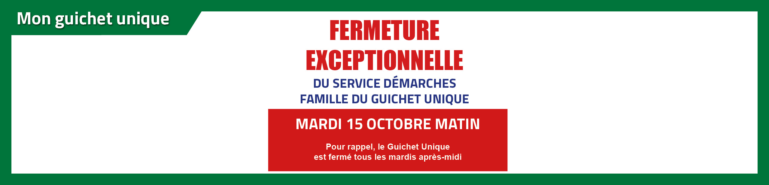 Fermeture du Guichet unique
