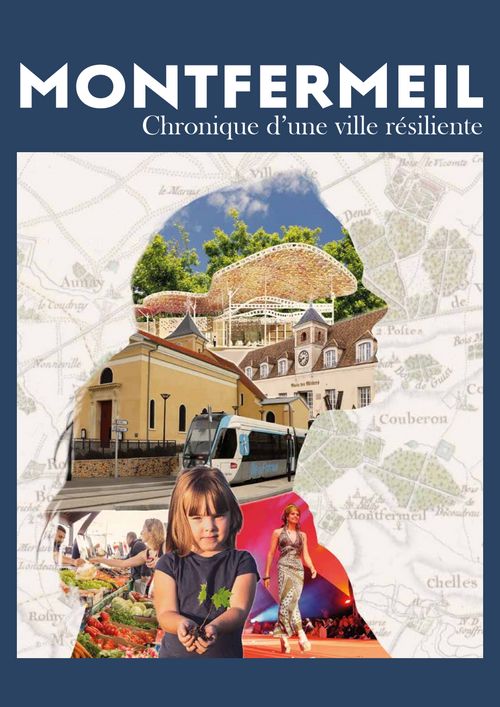 Montfermeil - Chronique d'une ville résiliente