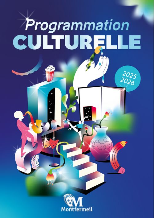 Programmation culturelle 2025 2026 Montfermeil